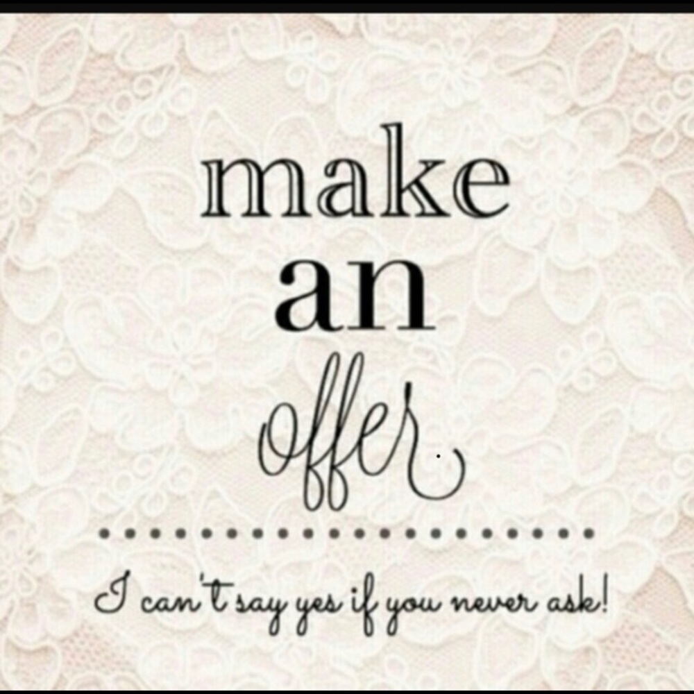 Make me an Offer I can’t say Yes if you don’t ask.